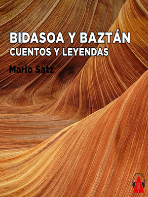 cover image of Bidasoa y Baztán. Cuentos y Leyendas